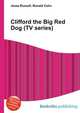 Clifford the Big Red Dog (TV series), Jesse Russell,Ronald Cohn 