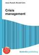 Crisis management, Jesse Russell,Ronald Cohn 