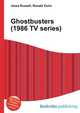 Ghostbusters (1986 TV series), Jesse Russell,Ronald Cohn 