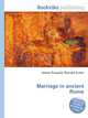 Marriage in ancient Rome, Jesse Russell,Ronald Cohn 
