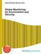 Global Monitoring for Environment and Security, Jesse Russell,Ronald Cohn 