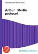 Arthur Merlin protocol, Jesse Russell,Ronald Cohn 