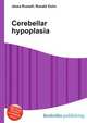 Cerebellar hypoplasia, Jesse Russell,Ronald Cohn 
