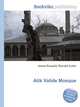 Atik Valide Mosque, Jesse Russell,Ronald Cohn 