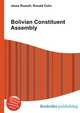 Bolivian Constituent Assembly, Jesse Russell,Ronald Cohn 