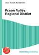 Fraser Valley Regional District, Jesse Russell,Ronald Cohn 