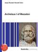 Archelaus I of Macedon, Jesse Russell,Ronald Cohn 