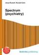 Spectrum (psychiatry), Jesse Russell,Ronald Cohn 