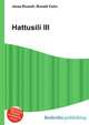 Hattusili III, Jesse Russell,Ronald Cohn 