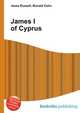 James I of Cyprus, Jesse Russell,Ronald Cohn 