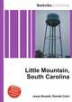 Little Mountain, South Carolina, Jesse Russell,Ronald Cohn 