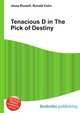 Tenacious D in The Pick of Destiny, Jesse Russell,Ronald Cohn 
