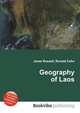 Geography of Laos, Jesse Russell,Ronald Cohn 