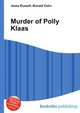 Murder of Polly Klaas, Jesse Russell,Ronald Cohn 