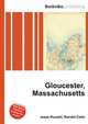 Gloucester, Massachusetts, Jesse Russell,Ronald Cohn 