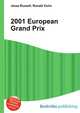 2001 European Grand Prix, Jesse Russell,Ronald Cohn 
