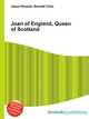Joan of England, Queen of Scotland, Jesse Russell,Ronald Cohn 
