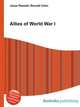 Allies of World War I, Jesse Russell,Ronald Cohn 
