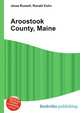 Aroostook County, Maine, Jesse Russell,Ronald Cohn 