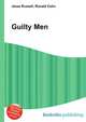 Guilty Men, Jesse Russell,Ronald Cohn 