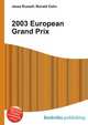 2003 European Grand Prix, Jesse Russell,Ronald Cohn 