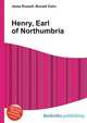 Henry, Earl of Northumbria, Jesse Russell,Ronald Cohn 
