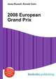 2008 European Grand Prix, Jesse Russell,Ronald Cohn 