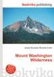 Mount Washington Wilderness, Jesse Russell,Ronald Cohn 