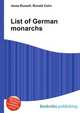 List of German monarchs, Jesse Russell,Ronald Cohn 