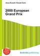 2000 European Grand Prix, Jesse Russell,Ronald Cohn 