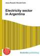 Electricity sector in Argentina, Jesse Russell,Ronald Cohn 
