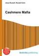 Cashmere Mafia, Jesse Russell,Ronald Cohn 