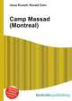 Camp Massad (Montreal), Jesse Russell,Ronald Cohn 