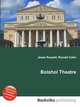 Bolshoi Theatre, Jesse Russell,Ronald Cohn 