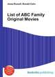 List of ABC Family Original Movies, Jesse Russell,Ronald Cohn 