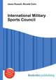 International Military Sports Council, Jesse Russell,Ronald Cohn 