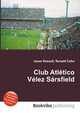 Club Atletico Velez Sarsfield, Jesse Russell,Ronald Cohn 