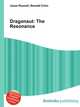 Dragonaut: The Resonance, Jesse Russell,Ronald Cohn 