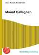 Mount Callaghan, Jesse Russell,Ronald Cohn 