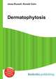 Dermatophytosis, Jesse Russell,Ronald Cohn 