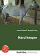 Hard keeper, Jesse Russell,Ronald Cohn 