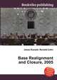 Base Realignment and Closure, 2005, Jesse Russell,Ronald Cohn 