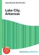 Lake City, Arkansas, Jesse Russell,Ronald Cohn 