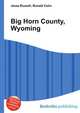Big Horn County, Wyoming, Jesse Russell,Ronald Cohn 