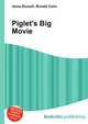 Piglet's Big Movie, Jesse Russell,Ronald Cohn 