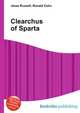Clearchus of Sparta, Jesse Russell,Ronald Cohn 