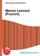 Manon Lescaut (Puccini), Jesse Russell,Ronald Cohn 