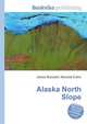 Alaska North Slope, Jesse Russell,Ronald Cohn 