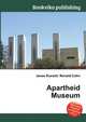 Apartheid Museum, Jesse Russell,Ronald Cohn 
