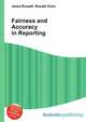 Fairness and Accuracy in Reporting, Jesse Russell,Ronald Cohn 